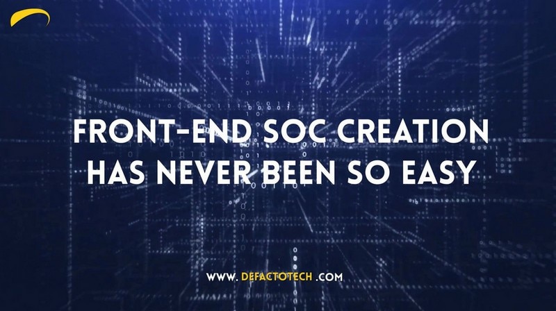 Front-end SoC Creation has Never Been so Easy